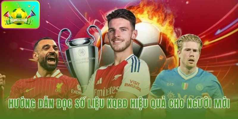 Hướng dẫn đọc và phân tích dữ liệu KQBD chuyên sâu